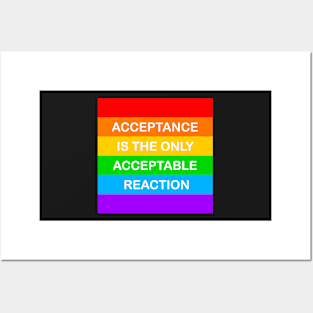 Acceptance Is The Only Acceptable Reaction Pride Posters and Art